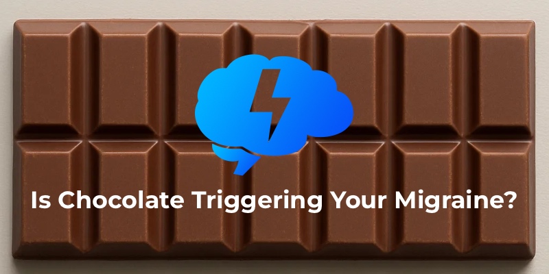 Chocolate and Migraines: Is There Really a Confection Connection?